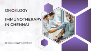 Immunotherapy in Chennai