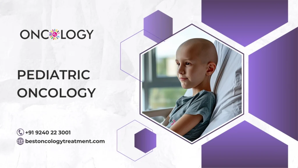 Pediatric oncology in chennai